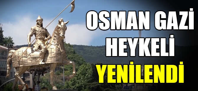 ‘Osmangazi Heykeli’ yeni rengine kavuştu