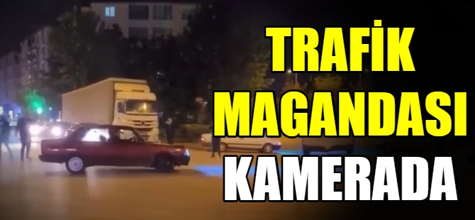 Trafik magandası bezdirdi