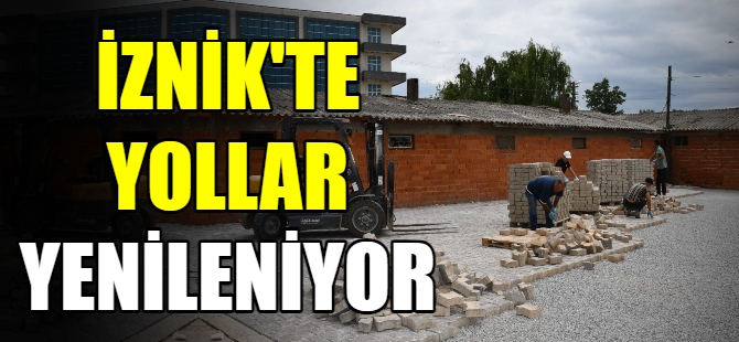 İznik parke taşlarla güzelleşiyor