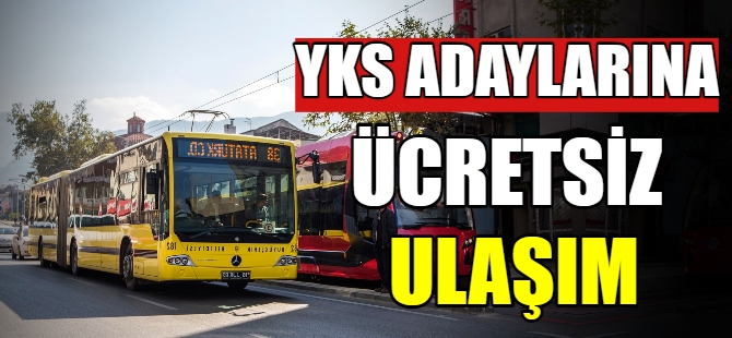 Üniversite adaylarına ücretsiz ulaşım