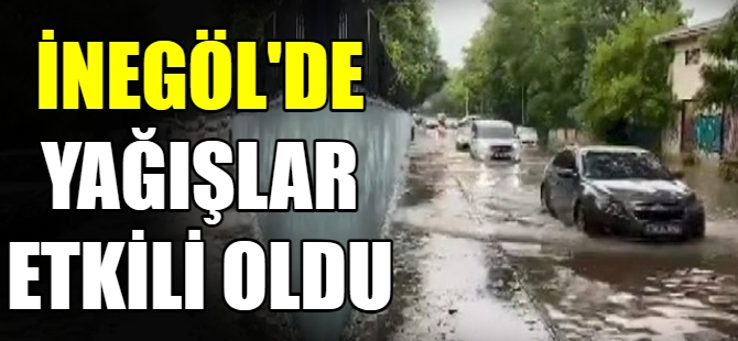 İnegöl'de yağışlar etkili oldu