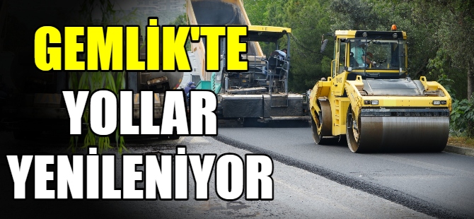 Gemlik'te yollar yenileniyor