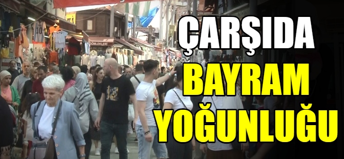 Kapalı Çarşı'da bayram yoğunluğu