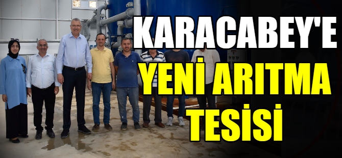 Karacabey’e yeni arıtma tesisi