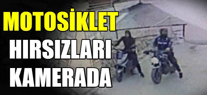 Motosikletli hırsızlar kamerada