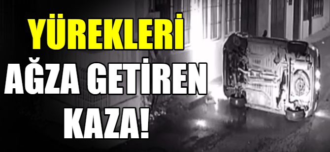 Yürekleri ağza getiren kaza