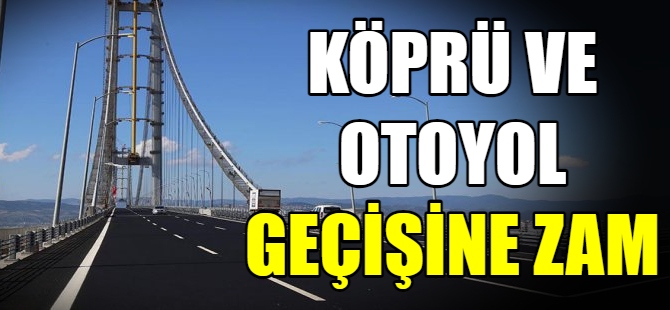 Köprü ve otoyolda KDV artışı