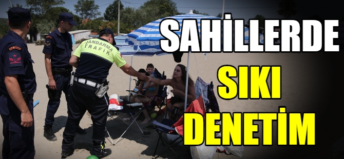 Sahillerde sıkı denetim