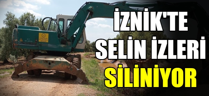 İznik'te selin izleri siliniyor