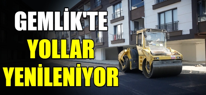 Gemlik'te yollar yenileniyor