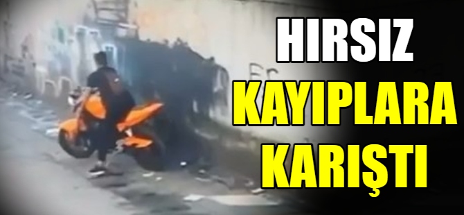 Motosikleti çaldı kayıplara karıştı