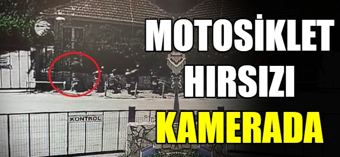 Motosiklet hırsızı kamerada