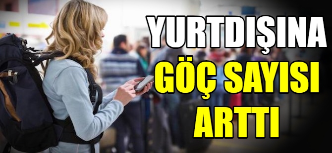 Türkiye'de göç sayısı arttı