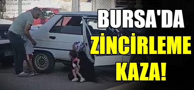 Bursa'da zincirleme kaza