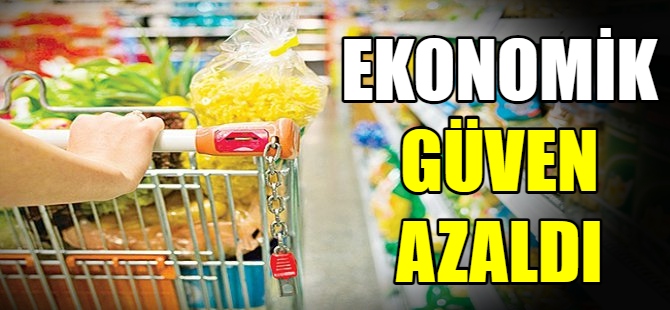 Ekonomik güven azaldı