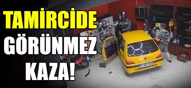 Tamircide görünmez kaza