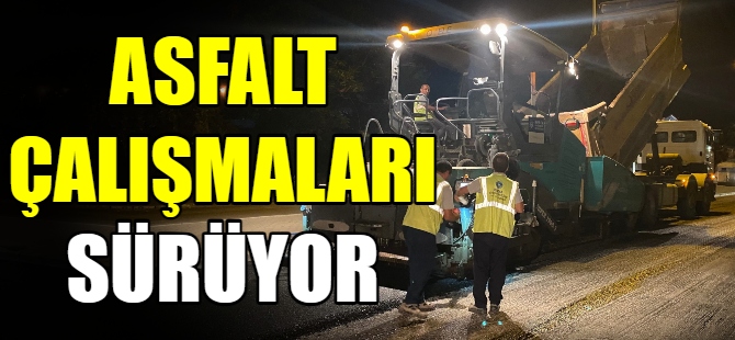 Bursa'da asfalt çalışmaları sürüyor