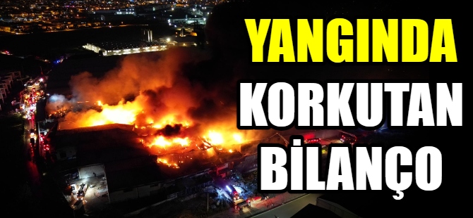 Yangında korkutan bilanço