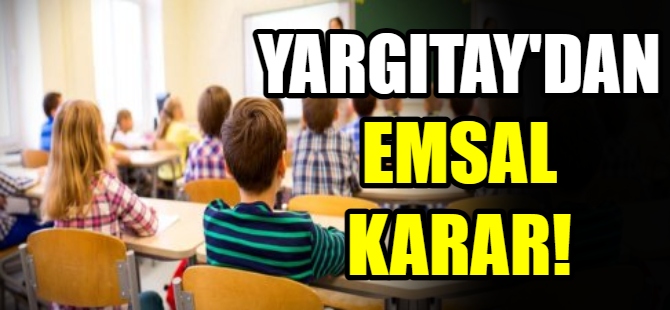 Yargıtay, emsal bir karara imza attı