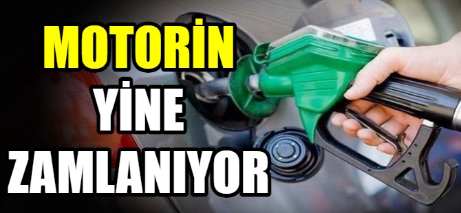 Motorine bir zam daha