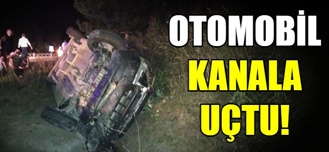 Otomobil kanala uçtu