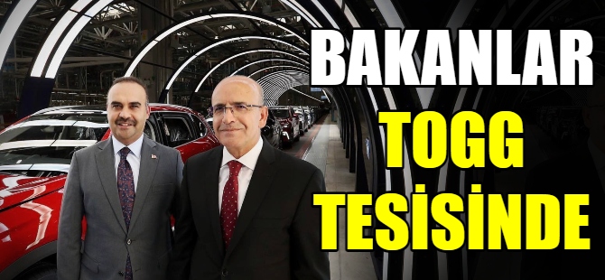 Bakanlar TOGG tesisinde