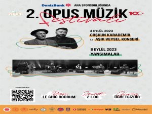 Opus Müzik Festivali, başlıyor