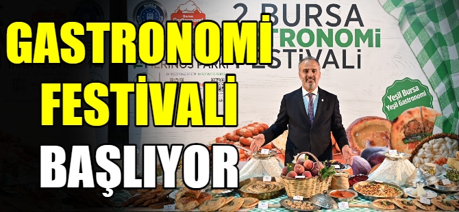 Gastronomi Festivali başlıyor