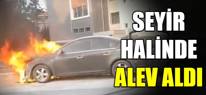 Seyir halinde alev aldı