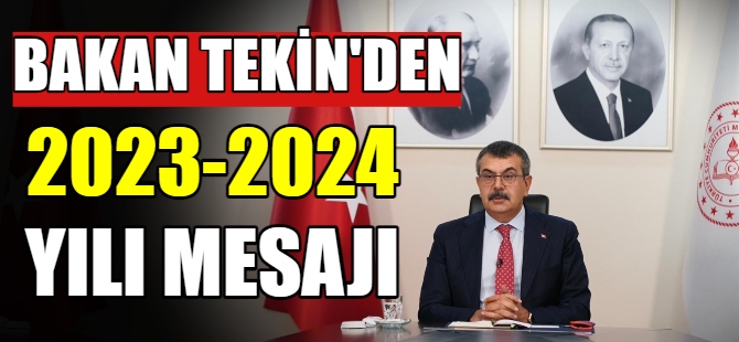 Bakan Tekin'den Eğitim Öğretim Yılı mesajı