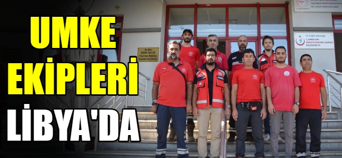 Bursa, UMKE ekipleri Libya'da