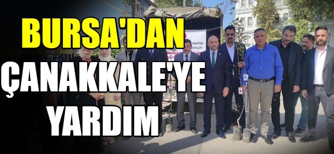 Bursa'dan Çanakkale'ye yardım