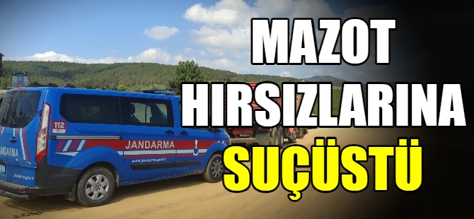 Bursa'da mazot hırsızlarına suçüstü