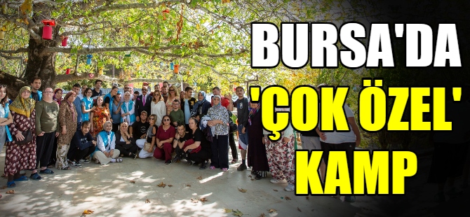 Bu kamp ‘çok özel’