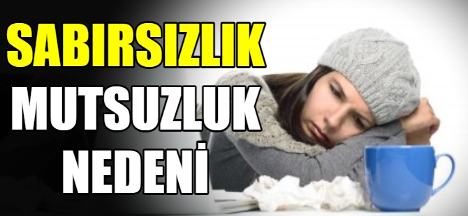 Sabırsızlık mutsuzluk nedeni