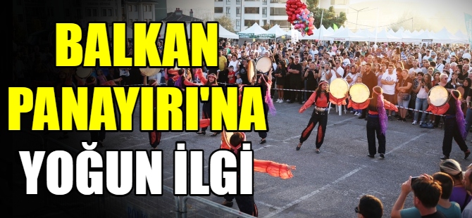 Balkan Panayırı, yoğun ilgi gördü