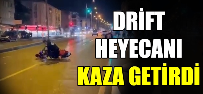 Drift heyecanı kaza getirdi