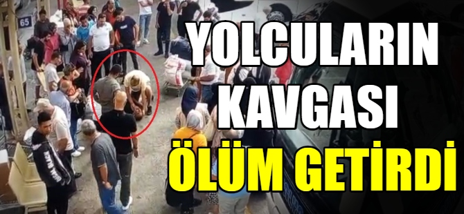 Kalp hastası 2 yolcu kavga etti