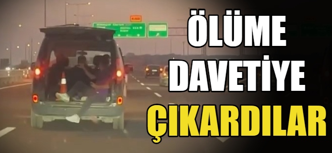 Ölüme davetiye çıkardı