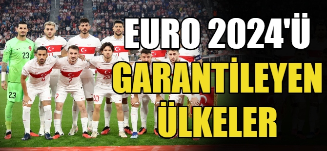 EURO 2024’ü garantileyen ülkeler