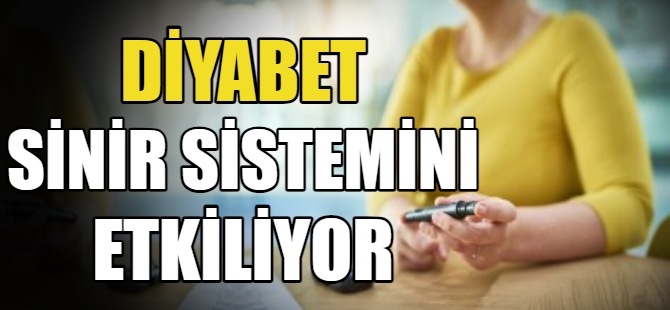 Diyabet sinir sistemini etkiliyor