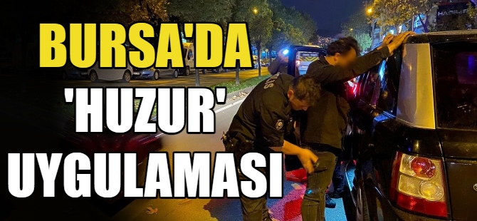 Bursa’da ‘huzur’ uygulaması