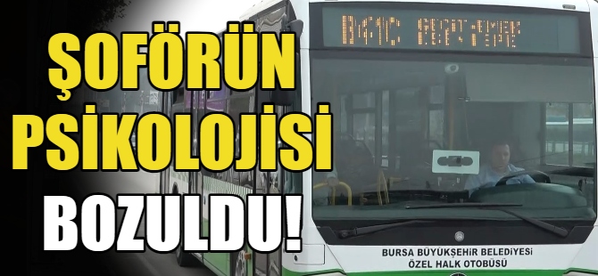 Çok konuşuyorsunuz dedi, yolcuları indirdi