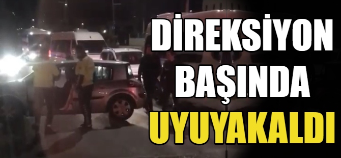 Uyuyan sürücüyü polis uyandırdı