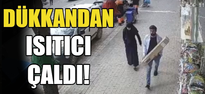 AVM'den ısıtıcı çaldı