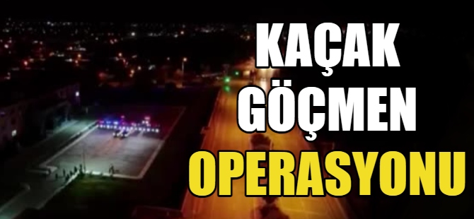 Kaçak göçmen operasyonu