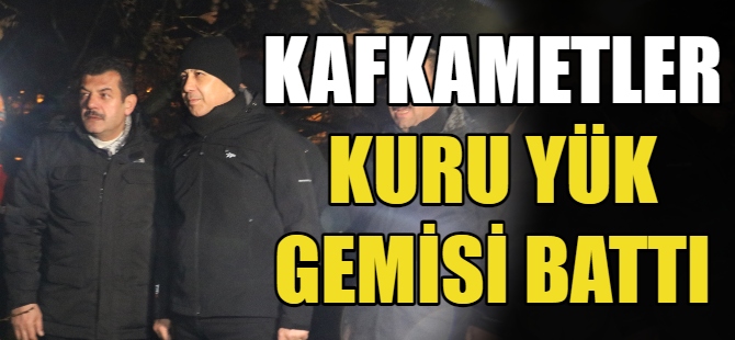 Kafkametler kuru yük gemisi battı