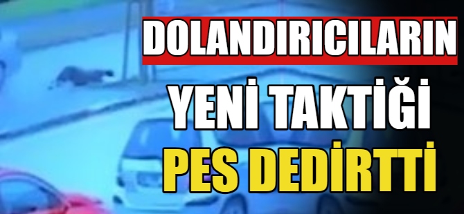 Dolandırıcıların yeni taktiği