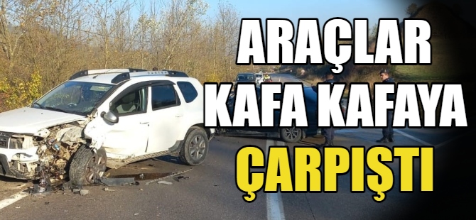 2 araç kafa kafaya çarpıştı