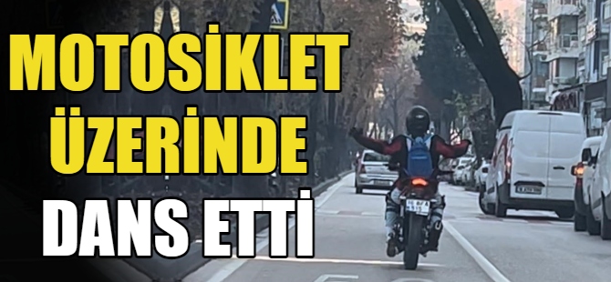 Motosiklet üzerinde dans etti